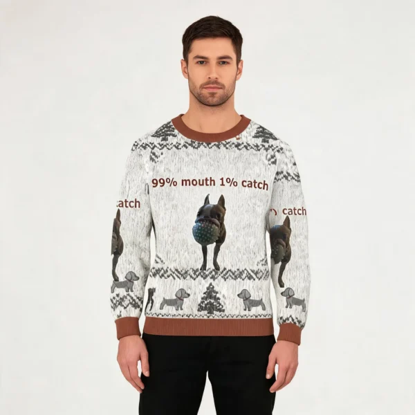 99 Mouth 1 Catch Funny Ugly Sweater Xmas Outfi