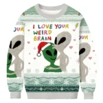 Funny Aliens With I Love Your Weird Brain Chri