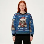 Funny Raccoon First Of All Christmas Ugly Swea