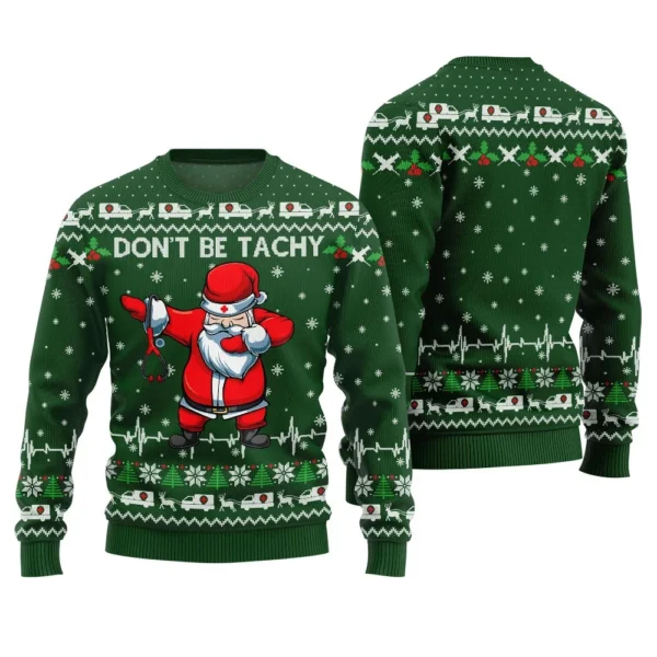 funny santa nurse dont be tachy christmas sweater green thoughtful.webp