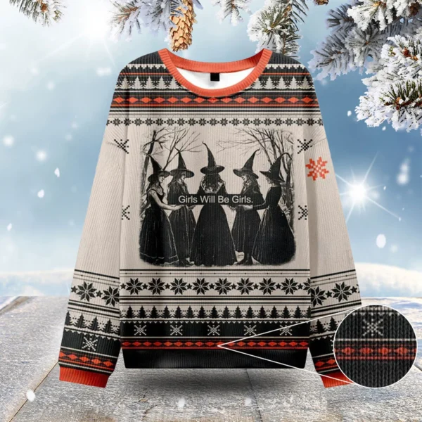 girls will be girls witch ugly christmas sweatshirts crazy xmas.webp