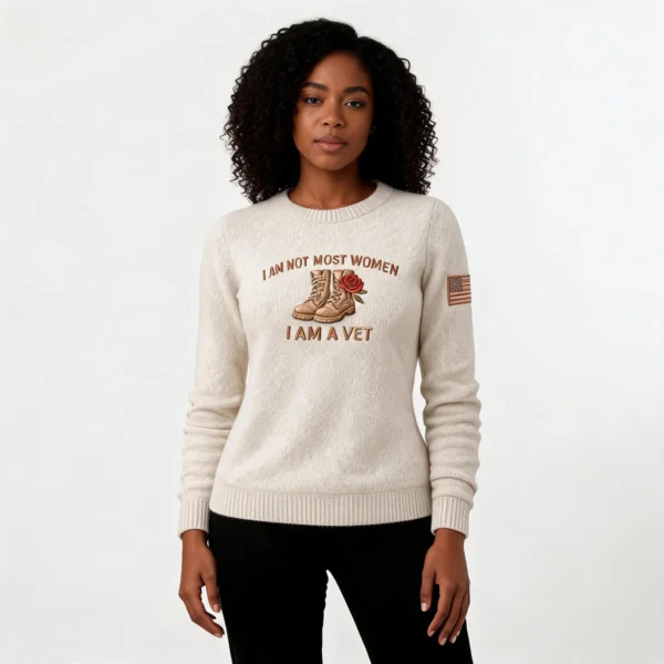 I Am Not Most Women I A Vet Sweater Female Vet