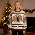 I Got That Dog In Me Ugly Sweater Animal Themed Best Gift ForDog