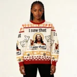 I Saw That Ugly Sweater Jesus Apparel Holiday