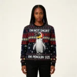 Im Not Short Im Penguin Size Ugly Christmas Sw