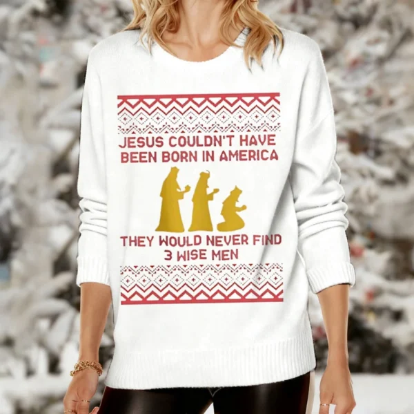 jesus couldn t have been born in america sweatshirt faith based.webp