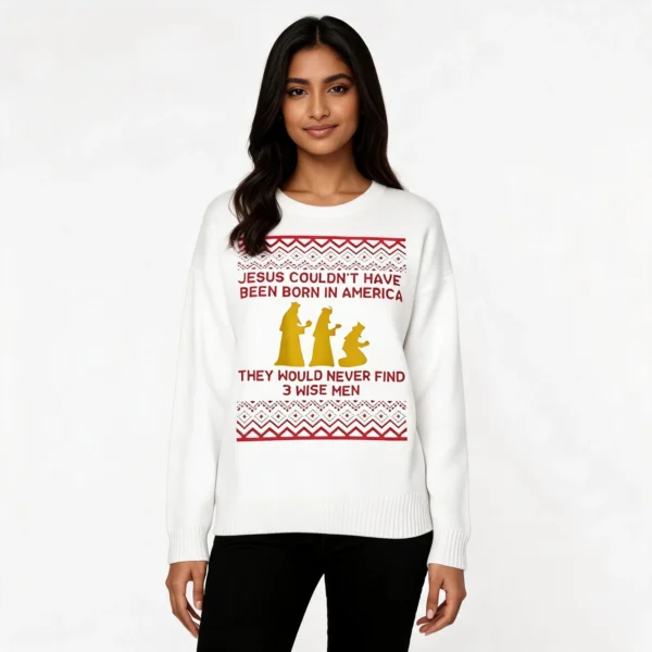Jesus Couldn’t Have Been Born In America Sweat