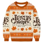 Jesus Wept Ugly Sweater Atumn Vibe Christian C