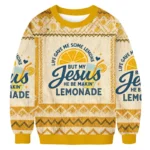 Life Gave Me Some Lemons But My Jesus He Be Ma