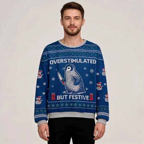 Penguin Overstimulated But Festive Ugly Christmas Sweater Christmas worn by a model
