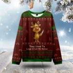 Reindeer They Used To Laugh Ugly Christmas Swe
