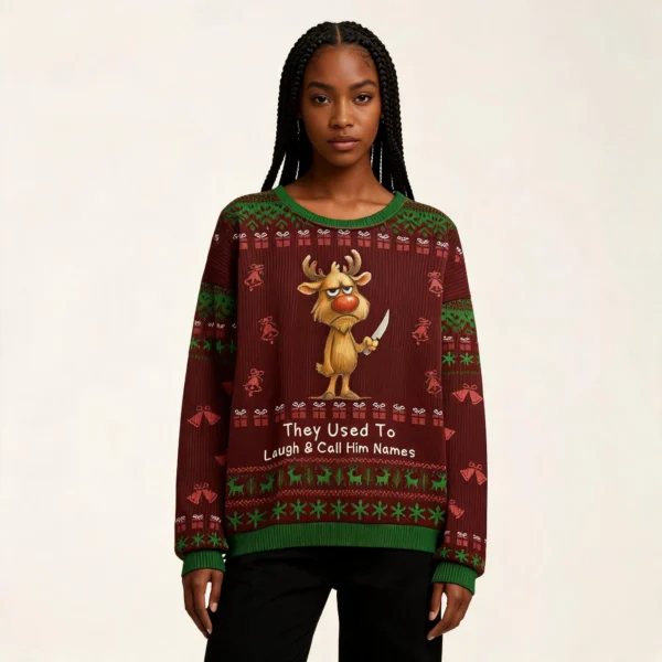 Reindeer They Used To Laugh Ugly Christmas Swe