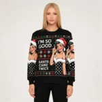 Santa Came Twice Christmas Ugly Sweater Merry