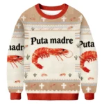 Shrimp Puta Madre Ugly Sweater Trendy Fashion