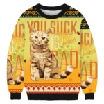 You Suck And That Is Pretty Sad Cat Ugly Chris
