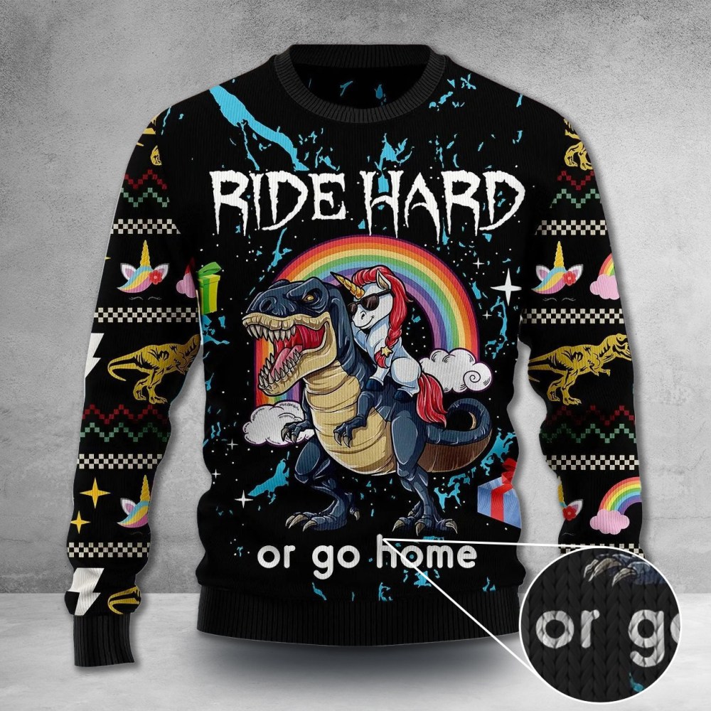 Dinosaur Ugly Christmas Sweater Unicorn Riding Dinosaur Sweater Ride Hard Or Go Home Clothing Dinosaur Ugly Christmas Sweater Unicorn Riding Dinosaur Sweater Ride Hard Or Go Home Clothing