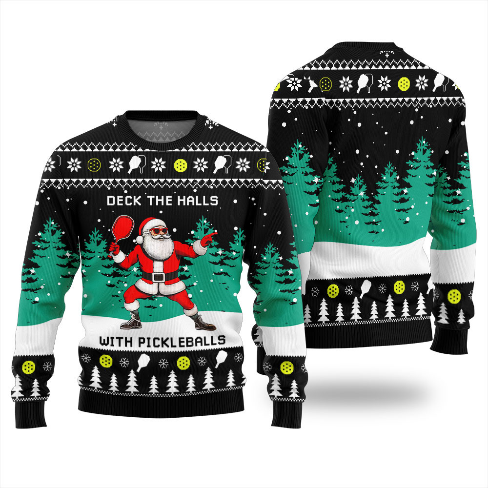 Funny Deck The Hall Pickleball Santa Ugly Christmas Sweater Trendy Winter Sweatshirt for Cozy Moments Funny Deck The Hall Pickleball Santa Ugly Christmas Sweater Trendy Winter Sweatshirt for Cozy Moments