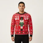 Nutcracker You Crack Me Up Ugly Christmas Sweater Christmas Apparel Xmas Gift Ideas