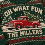 Oh What Fun Vintage Red Truck Ugly Christmas Sweater With Family Name worn at Christmas