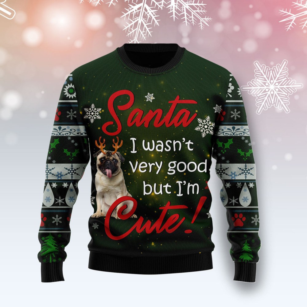 Pug Im Cute Ugly Christmas Sweater Animal Themed Things For Dog Lovers Pug Im Cute Ugly Christmas Sweater Animal Themed Things For Dog Lovers
