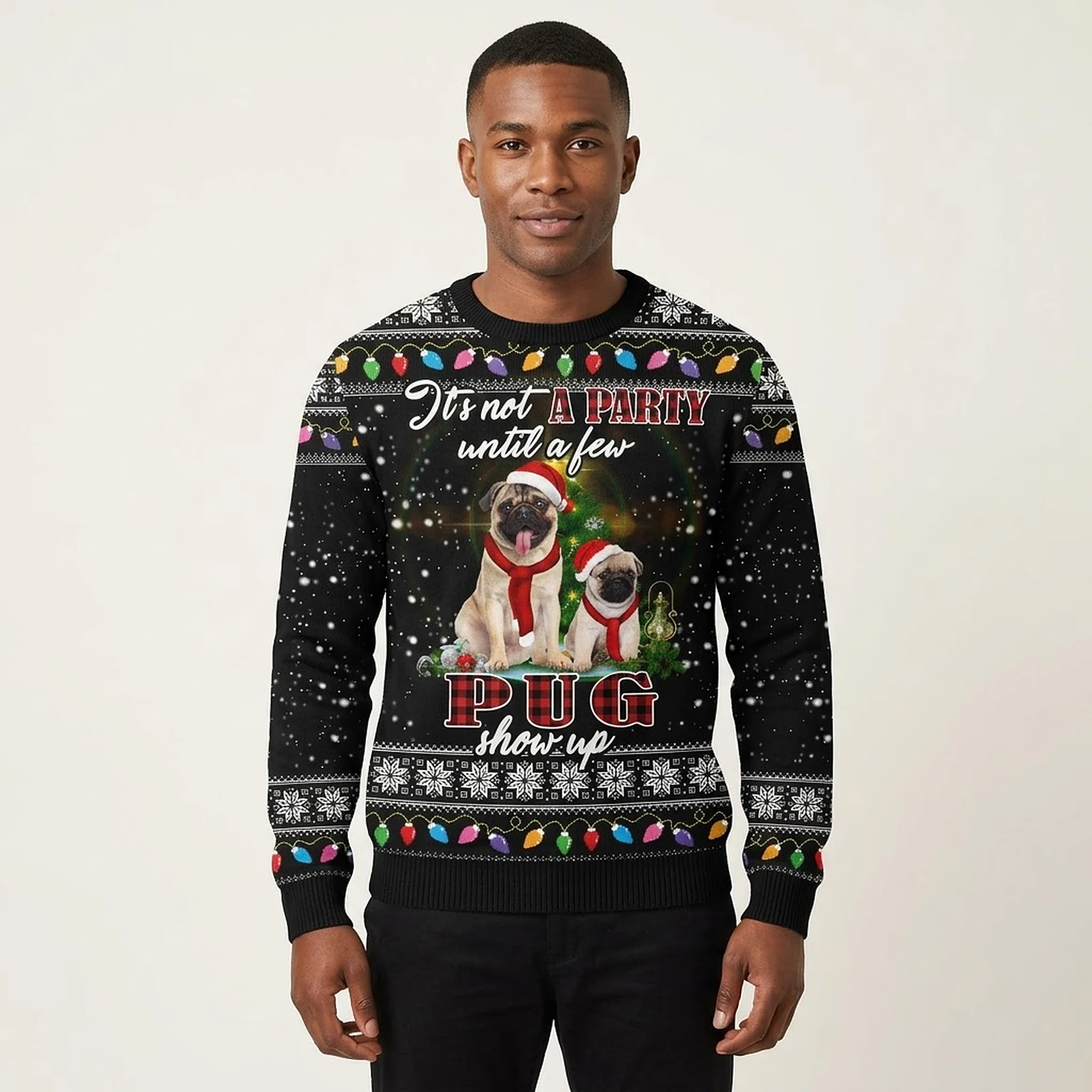 Pug Show Up Ugly Christmas Sweater Holiday Clothing Things For Pug Lovers Pug Show Up Ugly Christmas Sweater Holiday Clothing Things For Pug Lovers
